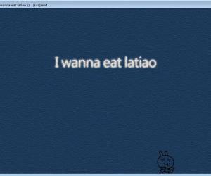 I wanna eat latiao