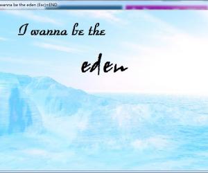 i wanna be the eden ver1